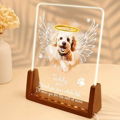 I Loved You Your Whole Life Pet Memorial Acrylic Plaque