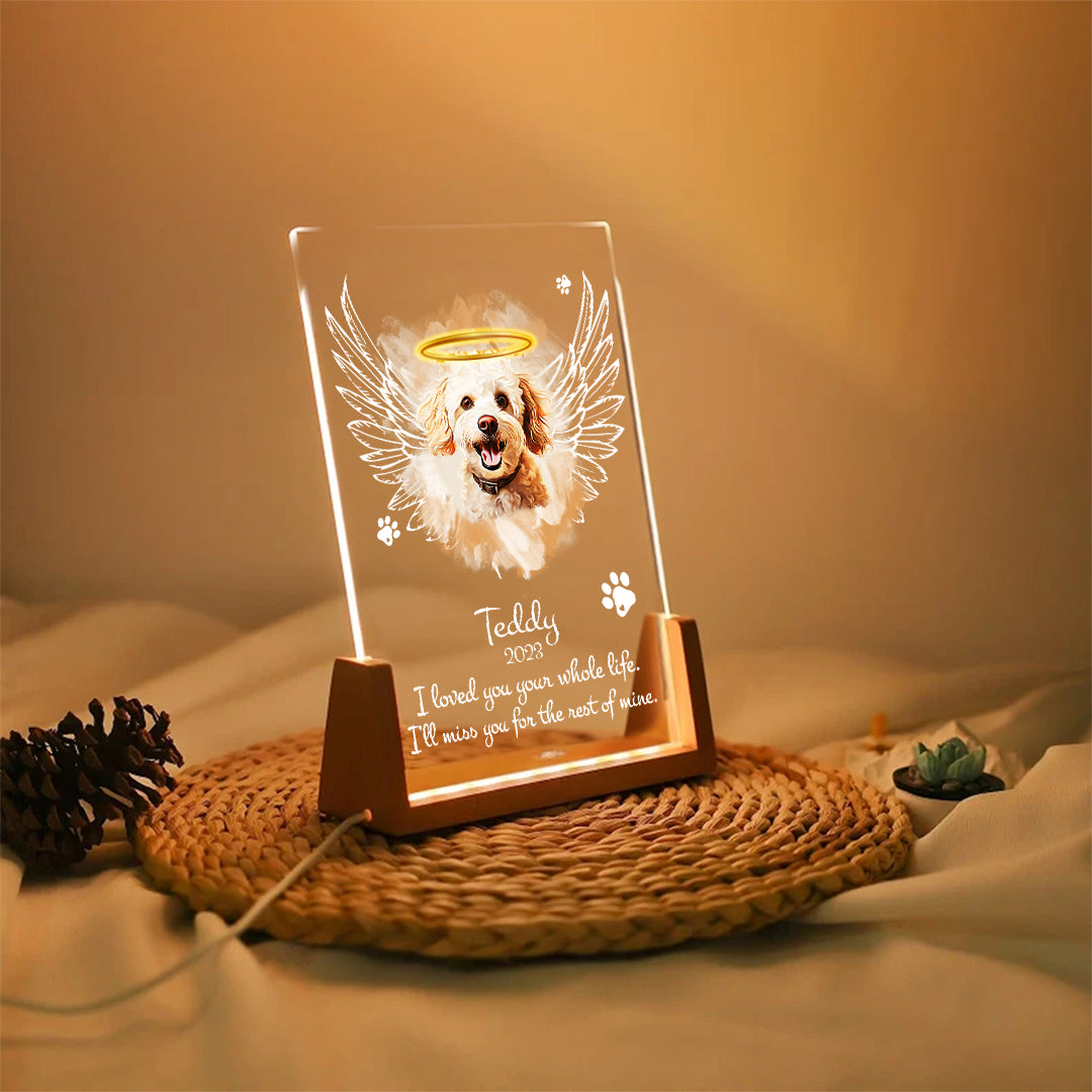 I Loved You Your Whole Life Pet Memorial Acrylic Plaque