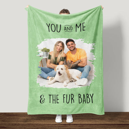 You , Me & the Fur babies Blanket