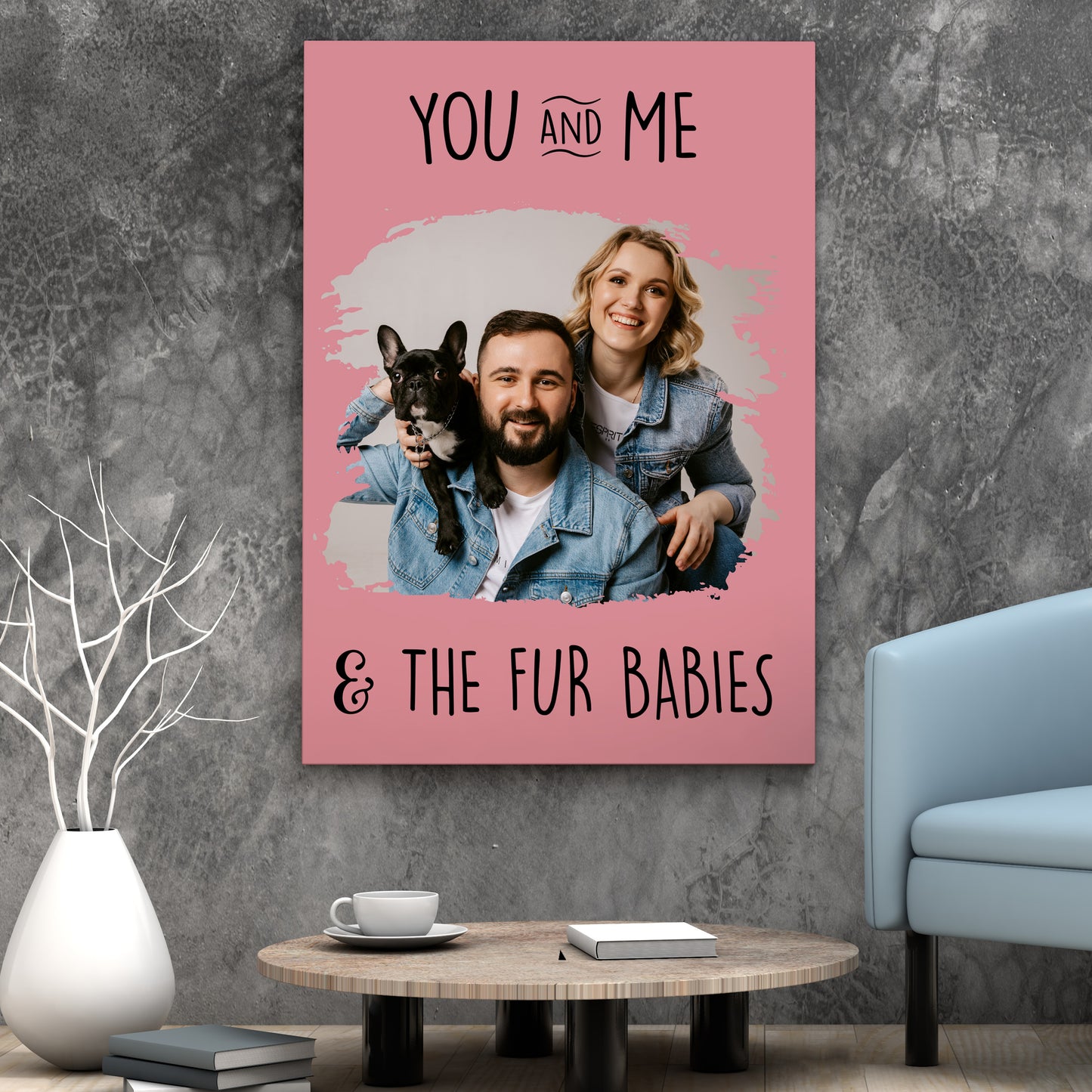 You , Me & the Fur babies