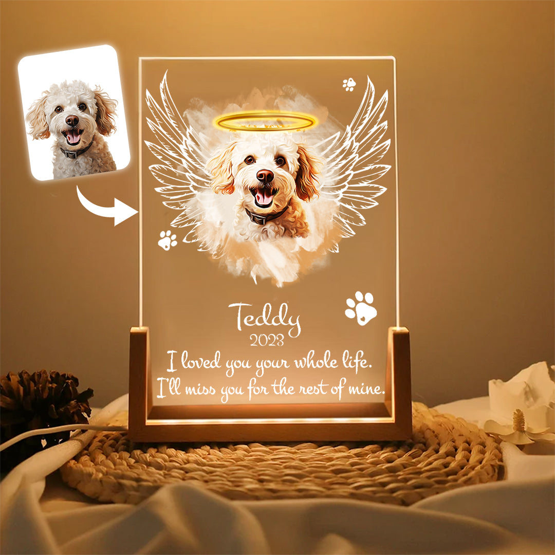 I Loved You Your Whole Life Pet Memorial Acrylic Plaque