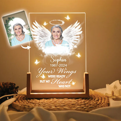 Your Wings Were Ready But My Heart Was Not Memorial Acrylic Plaque